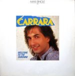 Carrara – Welcome To The Sunshine 12'' Maxi Single Plak