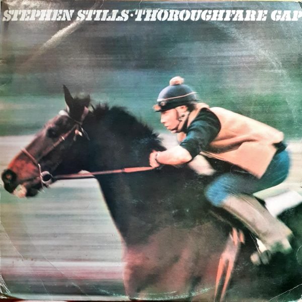 Stephen Stills – Thoroughfare Gap LP Plak