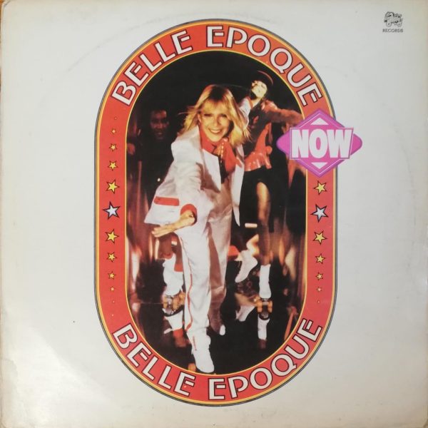 Belle Epoque – Now LP Plak