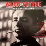 Woody Guthrie – The Ultimate Collection 2LP Plak