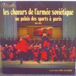 Les Choeurs de L'Armée Soviétique Au Palais Des Sports à Paris 1974-1975 LP Plak