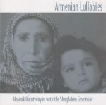 Hasmik Harutyunyan with The Shoghaken Ensemble – Armenian Lullabies CD