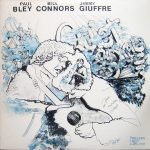 Paul Bley / Jimmy Giuffre / Bill Connors – Quiet Song LP Plak