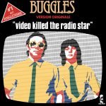 Buggles – Video Killed The Radio Star 45lik Plak