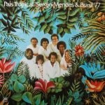 Sergio Mendes & Brasil '77 – País Tropical LP Plak