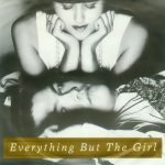 Everything But The Girl – Don't Leave Me Behind 45lik Plak