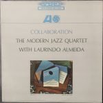 The Modern Jazz Quartet With Laurindo Almeida – Collaboration LP Plak