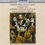 Ahmed Adnan Saygun, Ulvi Cemal Erkin, Anadolu Yaylı Çalgılar Dörtlüsü – Chamber Music From Turkey Volume One CD