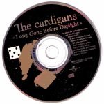 The Cardigans –Long Gone Before Daylight CD - Görsel 2