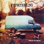 Mark Knopfler – Privateering 2LP Plak