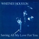Whitney Houston – Saving All My Love For You 12'' Maxi Single Plak