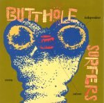 Butthole Surfers – Independent Worm Saloon CD