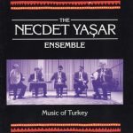 The Necdet Yaşar Ensemble – Music Of Turkey CD
