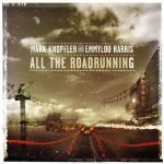 Mark Knopfler And Emmylou Harris – All The Roadrunning CD