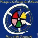 Musique À La Croisée Des Cultures = Music At The Crossroads 2CD BOX