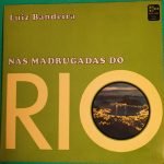 Luiz Bandeira – Nas Madrugadas Do Rio LP Plak