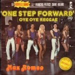 Max Romeo – One Step Forward (Oye Oye Reggae) 45lik Plak