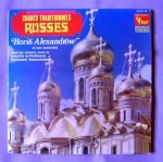 Boris Alexandrow Et Son Ensemble , Avec Les Choeurs, Sous la Direction Du Professeur Alexander Sweschnikow – Chants Traditionnels Russes 2LP Plak