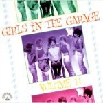 Girls In The Garage Vol. 11 LP Plak