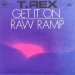 T. Rex – Get It On / Raw Ramp 45lik Plak