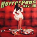 HorrorPops – Bring It On! LP Renkli Plak