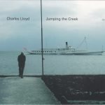 Charles Lloyd – Jumping The Creek CD