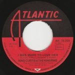 King Curtis & The Kingpins – I Was Made To Love Her 45lik Plak - Görsel 3