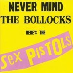 Sex Pistols – Never Mind The Bollocks Here's The Sex Pistols 2CD Deluxe Edition
