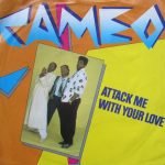 Cameo – Attack Me With Your Love 45lik Plak