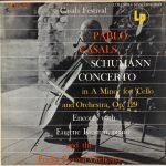 Pablo Casals - Schumann – Concerto In A Minor For 'Cello And Orchestra, Op. 129 / Encores LP Plak