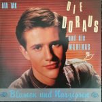 Die Doraus Und Die Marinas – Blumen Und Narzissen LP Plak