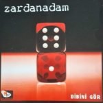 Zardanadam – Dibini Gör CD