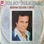 Julio Iglesias – Aimer La Vie 45lik Plak