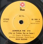 Julio Iglesias – Aimer La Vie 45lik Plak - Görsel 3