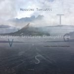 Massimo Toniutti – Variation Séculaire Géomagnétique CD