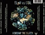 ELpH vs Coil ‎– Worship The Glitch CD - Görsel 3