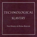 Toni Dimitrov & Boban Ristevski – Technological Slavery Mini CD