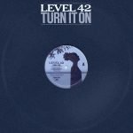 Level 42 – Turn It On 12'' Maxi Single Plak