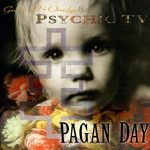 Genesis P-Orridge & Psychic TV – Pagan Day CD