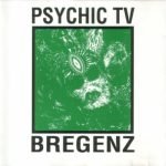 Psychic TV – Live In Bregenz CD