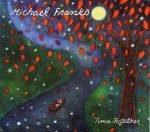 Michael Franks – Time Together CD