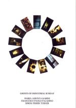 Maria Assunta Karini / Francesco Paolo Paladino / Simon Fisher Turner – Ghosts Of Industrial Sunday CD + DVD
