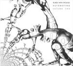 Nurse With Wound ‎– Automating Volume Two CD