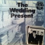 The Wedding Present – Radio 1 Session The Evening Show LP Plak