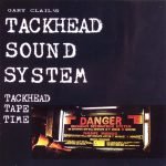 Gary Clail's Tackhead Sound System – Tackhead Tape Time LP Renkli Plak