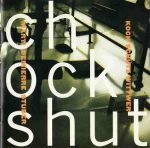 Koch / Schütz / Studer / Demierre / Marti / Wittwer – Chockshut CD (Free Jazz)