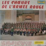 Les Chœurs De L'Armée Rouge - Boris Alexandrov – Les Chœurs De L'Armée Rouge (Volume 3) LP Plak