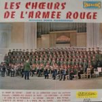 Les Chœurs De L'Armée Rouge - Boris Alexandrov – Les Chœurs De L'Armée Rouge (Volume 3) LP Plak