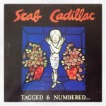 Scab Cadillac – Tagged & Numbered... ...Tales Of The Urban Tundra LP Plak