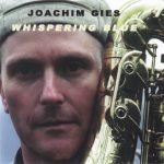 Joachim Gies – Whispering Blue CD (Free Jazz)
